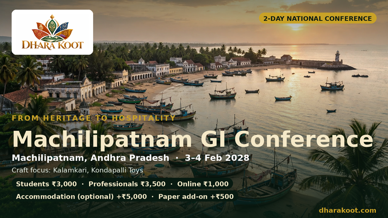Machilipatnam GI Conference — From Heritage to Hospitality · 3–4 Feb 2028